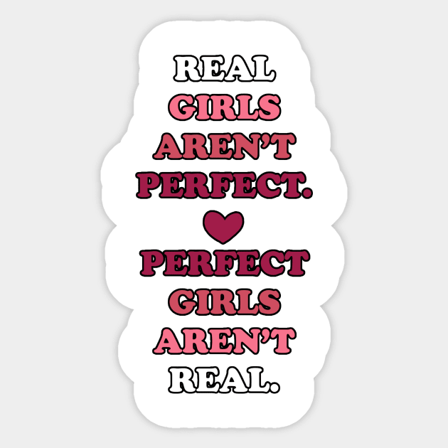 real girls aren't perfect Sticker by conquart